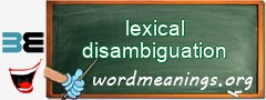 WordMeaning blackboard for lexical disambiguation